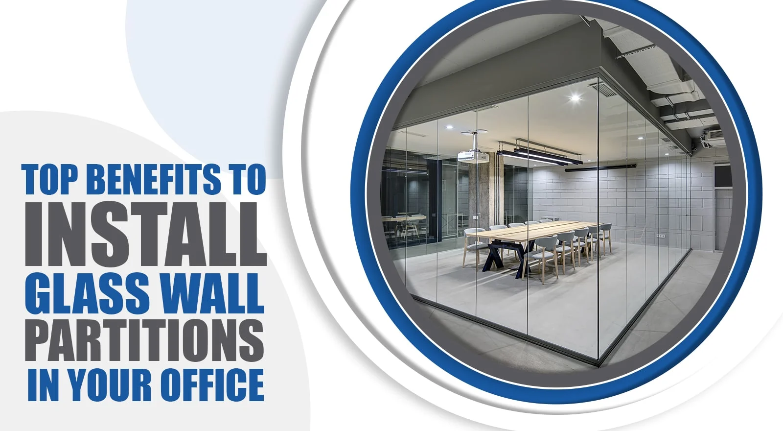 Office Glass Wall Partitions - Top Reasons To Install In Your Workstation